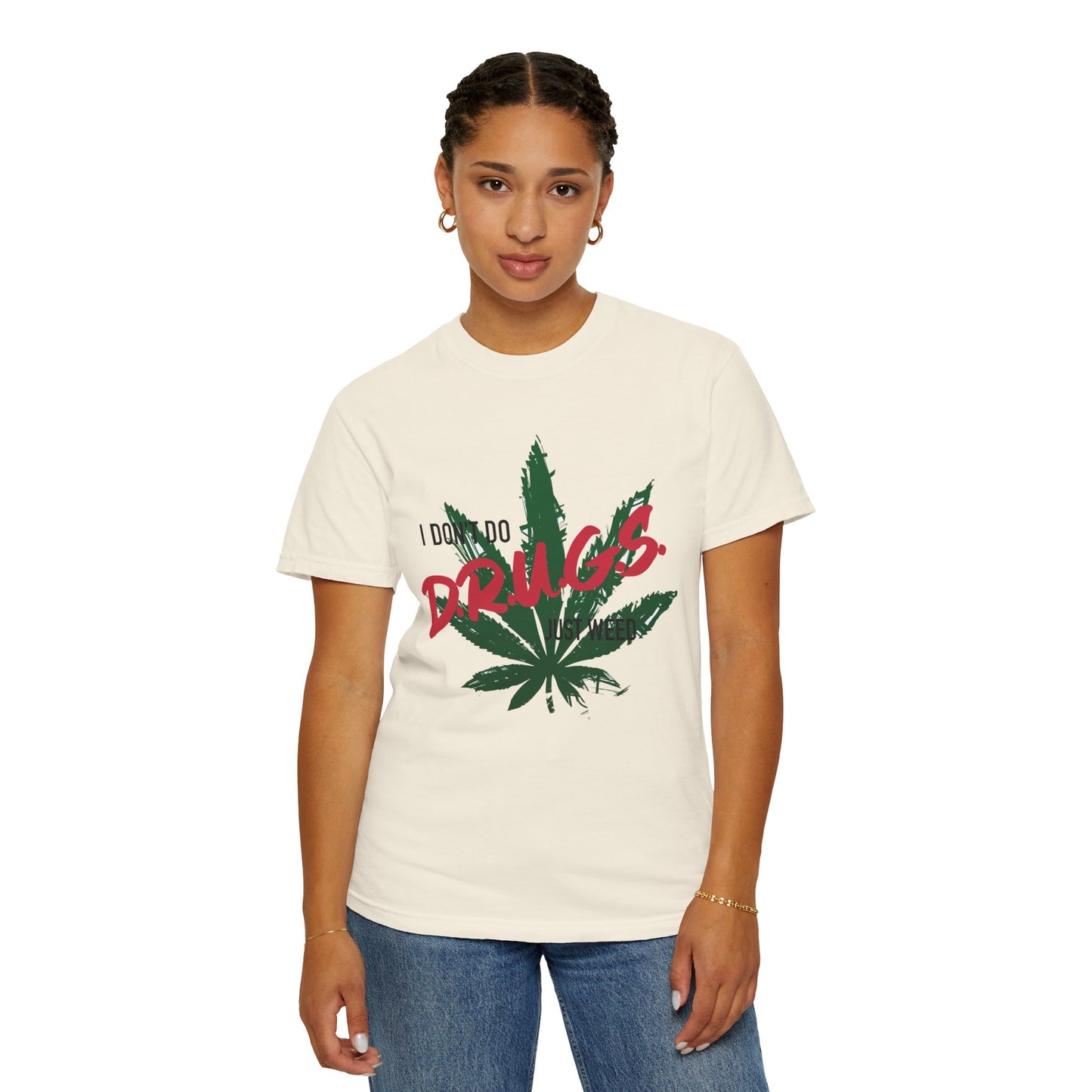 Only Weed Unisex Garment-Dyed T-Shirt